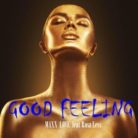 MAXX LOVE FEAT. ROSA LEVV - GOOD FEELING